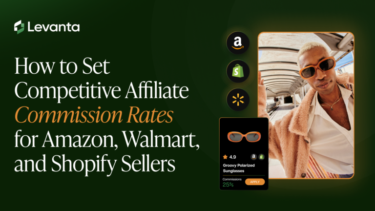 How to Set Competitive Affiliate Commission Rates for Amazon, Walmart, and Shopify Sellers
